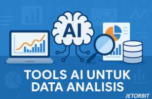10 Tools AI untuk Analisis Data Perusahaan, Cepat dan Akurat 